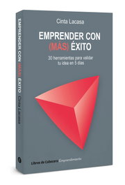 Emprender con (más) éxito, Cinta Lacasa - LIBROS DE CABECERA