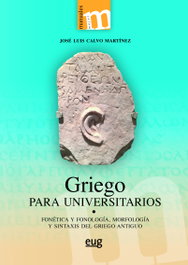 UNIVERSIDAD GRANADA, Griego para Universitarios, José Luis Calvo Martínez
