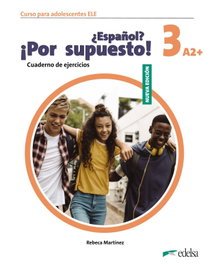 EDELSA EDISEIS, ¿Español? ¡Por supuesto! 3 (A2+) - Cuaderno de ejercicios