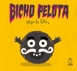 Bicho Pelota, Olga de Dios - APILA