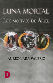 Luna mortal, Áureo Lara Valerio - DIFUNDIA