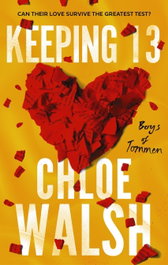 Keeping 13, Chloe Walsh - Little Brown