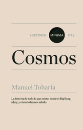 Historia mínima del Cosmos, Manuel Toharia - TURNER