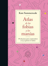 BLACKIE BOOKS Atlas de las fobias y las manías, Kate Summerscale