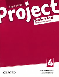 OXFORD UNIVERSITY PRESS, PROJECT 4. TEACHERS BOOK (+ONLINE PRACTICE) 4ED - OXFORD UNIVERSITY PRESS
