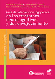 SINTESIS EDITORIAL Guía de intervención logopédica en los trastornos neurocognitivos, AA.VV - SINTESIS EDITORIAL