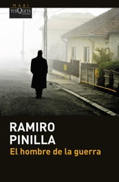 TUSQUETS, El hombre de la guerra, Ramiro Pinilla - TUSQUETS