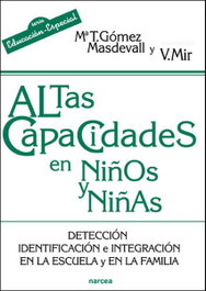 Altas capacidades en niños y niñas, Mª Teresa Gómez Masdevall; Victoria Mir Costa - NARCEA