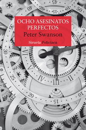 Ocho asesinatos perfectos, Peter Swanson - SIRUELA