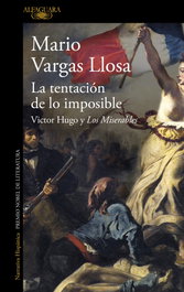 La tentación de lo imposible, Mario Vargas Llosa - ALFAGUARA