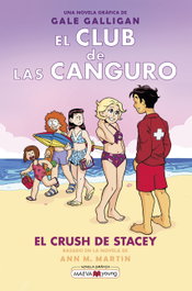 El Club de las Canguro 7: El crush de Stacey, Gale Galligan - MAEVA EDICIONES