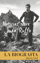 Noticias sobre Juan Rulfo, Alberto Vital - RM VERLAG