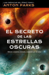 ISTHAR LUNA-SOL, EL SECRETO DE LAS ESTRELLAS OSCURAS, Anton Parks - ISTHAR LUNA-SOL