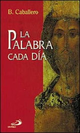 La palabra cada día, Basilio Caballero - SAN PABLO EDITORIAL