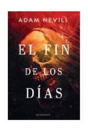 El fin de los días, Adam Nevill - Logista Compañia De Distribucion Integral, Sa
