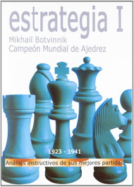 LA CASA DE AJEDREZ Estrategia, 1 1923-1941