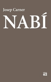 Nabí, Josep Carner Puigoriol - EDICIONS 62