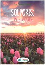 ARENAS, SOLPORES- POEMARIO, Ana García Cebral