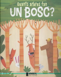 SIMBOL EDITORS, QUANTS ARBRES FAN UN BOSC? - Barroux