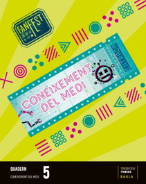 BAULA, QUADERN CONEIXEMENT MEDI 5E.PRIMARIA. ESPIRAL. FANFEST. CATALUNYA 2023 - Departament d'Edicions Educatives de Baula