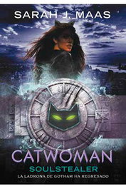 Penguin Random House Grupo Editorial, S.A.U. CATWOMAN. SOULSTEALER