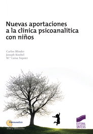 Nuevas aportaciones a la clínica psicoanalítica con niños, VV.AA. - SINTESIS EDITORIAL