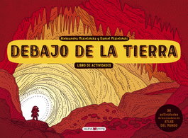 Debajo de la tierra, Lib. Act. - Ale Mizielinski - Maeva Ediciones