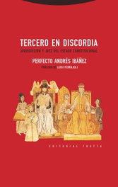 Tercero en discordia, Andrés Ibáñez, Perfecto - TROTTA EDITORIAL