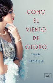 Como el viento en otoño, Teresa Cameselle - Libros de Seda