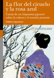 La flor del ciruelo y la rosa azul, Hidehito Higashitani - PRENSAS UNIV.ZARAGOZA