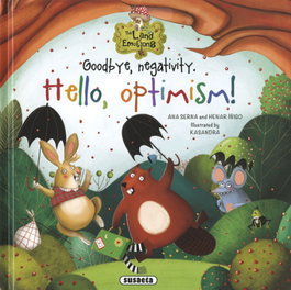 Goodbye, negativity. Hello, optimism!, Ana Serna - SUSAETA EDICIONES