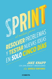 SPRINT, Jake Knapp, John Zeratsky y Braden Kowitz - CONECTA