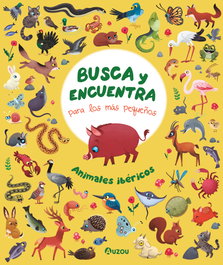 AUZOU EDITIONS, Busca y encuentra para los más pequeños: Animales ibéricos - AA.VV.