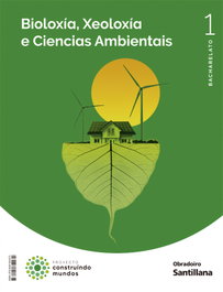 OBRADOIRO, BIOLOXÍA E XEOLOXÍA 1ºBACHARELATO. CONSTRUINDO MUNDOS. GALICIA 2022