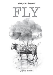 Fly, Joaquim Pessoa - EDIÇOES ESGOTADAS