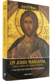 I.Un judio marginal: Nueva vision Jesus historico, John Paul Meier - VERBO DIVINO