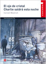 VICENS VIVES El Ojo De Cristal, Cornell Woolrich; Josep Santamaria España - VICENS VIVES