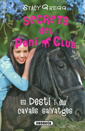EL DESTÍ I ELS CAVALLS SALVATGES, Stacy Gregg - SUSAETA EDICIONES