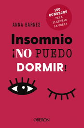 Insomnio: no puedo dormir, Anna Barnes - ANAYA MULTIMEDIA