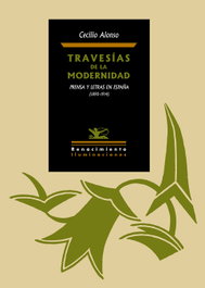 RENACIMIENTO EDITORIAL, TRAVESÍAS DE LA MODERNIDAD, Cecilio Alonso - RENACIMIENTO EDITORIAL