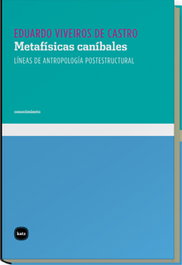 Metafísicas caníbales, Eduardo Viveiros de Castro - KATZ EDITORES
