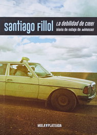 La debilidad de creer, Santiago Fillol - KRILLER 71 EDICIONES