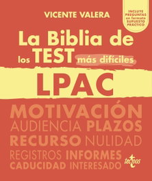 La BIBLIA de los Test más difíciles de la LPAC, Vicente Valera - TECNOS