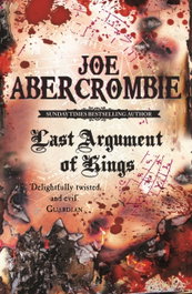 Last Argument Of Kings, Joe Abercrombie - ORION PUBLISHING GROUP