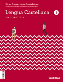 SANTILLANA, FPB 1 LENGUA CAST 1 ED22 - (22).(FPB).LENGUA CASTELLANA 1 (FORM.PROF.BASICA)