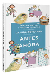 COMBEL La vida cotidiana antes y ahora