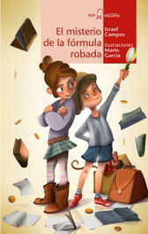 ALGAR EDITORIAL, El misterio de la formula robada, Israel Campos Palomino - ALGAR EDITORIAL