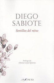 ARS POETICA, Semillas del reino, Diego Sabiote - ARS POETICA