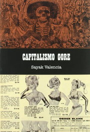 Capitalismo gore, Sayak Triana Valencia - MELUSINA EDITORIAL