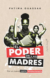 El poder de las madres, Fatima Ouassak - CAPITAN SWING LIBROS